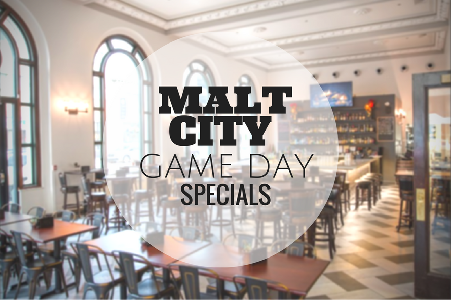 MALT CITY: Game Day Specials!
