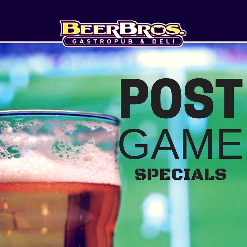 BEER BROS: Post-Game Specials